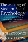 The Making Of Modern Social Psychology
