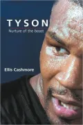 Tyson: Nurture of the Beast