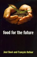 Food for the Future: Agriculture for a Global Age