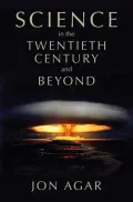 Science in the 20th Century and Beyond