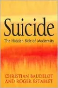 Suicide: The Hidden Side of Modernity