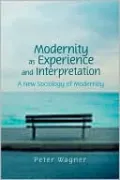 Modernity as Experience and Interpretation