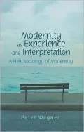 Modernity as Experience and Interpretation