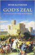 God's Zeal : The Battle of the Three Monotheisms