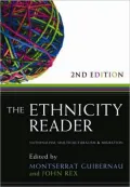The Ethnicity Reader: Nationalism, Multiculturalism and Migration