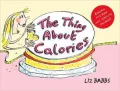 The Thing About Calories