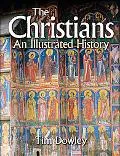 Christians: An Illustrated History