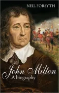 John Milton: A Biography