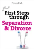First Steps Through Separation & Divorce