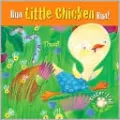 Run Little Chicken Run!