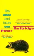The Once and Future Con