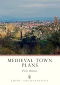 Medieval Town Plans (Shire Archaeology Series Mediaeval)