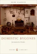 Domestic Bygones (Shire Album Series #20)