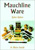 Mauchline Ware: And Associated Scottish Souvenir War