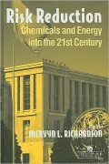 Risk Reduction: Chemicals and Energy into the 21st Century