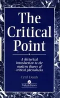 The Critical Point: A Historical Introduction to the Modern Theory of Critical Phenomena