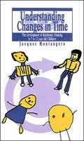 Understanding Changing in Time: The Development of Diachronic Thinking in 7-12 Year Old Children