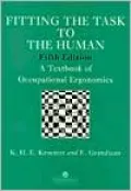 Fitting the Task to the Human : A Textbook of Occupational Ergonomics