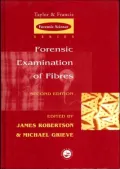 Forensic Examination of Fibres, Second Edition