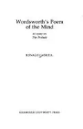 Wordsworth's Poem of the Mind: An Essay on The Prelude