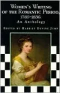 Women's Writing of the Romantic Period, 1789-1836: An Anthology
