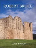 Robert Bruce: And the Community of the Realm of Scotland