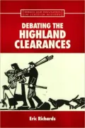The Highland Clearances: Homicide, Eviction, and the Price of Progress