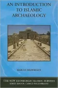An Introduction to Islamic Archaeology