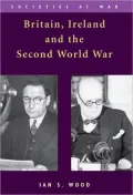 Britain, Ireland, and the Second World War
