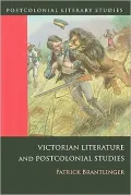 Victorian Literature and Postcolonial Studies