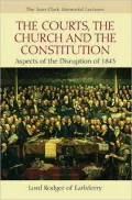 The Courts, the Church, and the Constitution: Aspects of the Disruption of 1843