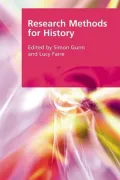 Research Methods for History. Edited by Simon Gunn and Lucy Faire