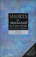Shorts III: The Macallan/Scotland on Sunday Short Story Collection, Vol. 3