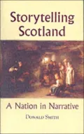 Storytelling Scotland: A Nation in Narrative