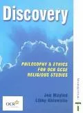 Discovery Philosophy & Ethics for Ocr Gcse Religious Studies