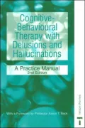 Cognitive Behavioural Therapy with Schizophrenia: A Practice Manual