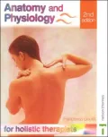 Anatomy and Physiology for Holistic Therapists
