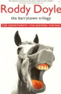 "Barrytown Trilogy: ""The Commitments"", ""The Snapper"" and ""The Van"""