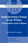 Implementing Change from within Universities and Colleges