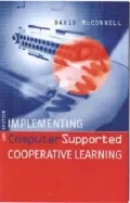 Implementing Computer Supported Cooperative Learning