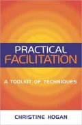 Practical Facilitation: A Toolkit of Techniques