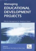 Managing Educational Development Projects (Staff and Educational Development Series): Effective Management fro Maximum Impact
