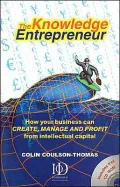 Knowledge Entrepreneur How Your Business Can Create, Manage and Profit from Intellectual Cap...