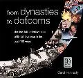 From Dynasties to Dotcoms The Rise, Fall and Reinvention of British Business in the Past 100...
