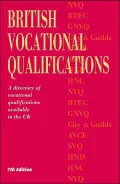 British Vocational Qualifications 2004 : A Directory of Vocational Qualifications Available in the UK