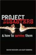 Project Disasters and How to Survive Them
