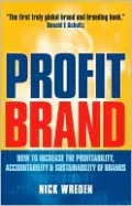 ProfitBrand: How to Increase the Profitability, Accountability & Sustainability of Brands