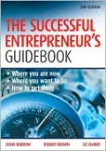 Successful Entrepreneur's Guidebook: Where You Are Now, Where You Want to Be and How to Get There