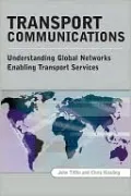 Transport Communications: Understanding Global Networks Enabling Transport Services (NETS)