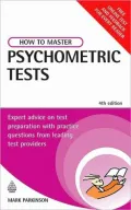 How to Master Psychometric Tests: Expert Advice on Test Preparation with Practice Questions from Leading Test Providers